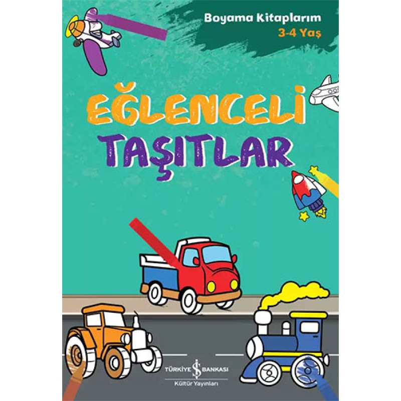 Boyama Kitaplarım (3-4 Yaş) - Eğlenceli Taşıtlar Boyama Kitaplarım (3-4 Yaş) - Eğlenceli Taşıtlar