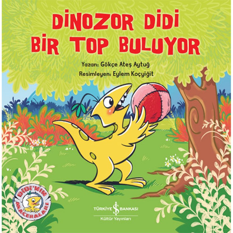 Dinozor Didi Bir Top Buluyor Dinozor Didi Bir Top Buluyor