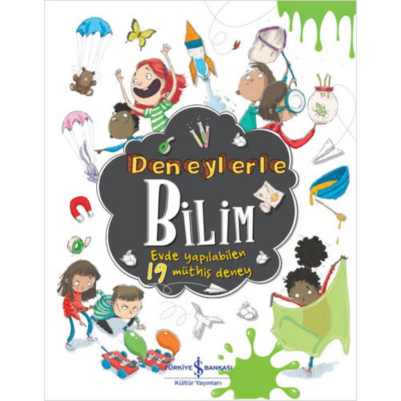 Deneylerle Bilim - Evde Yapılabilen 19 Müthiş Deney Deneylerle Bilim - Evde Yapılabilen 19 Müthiş Deney