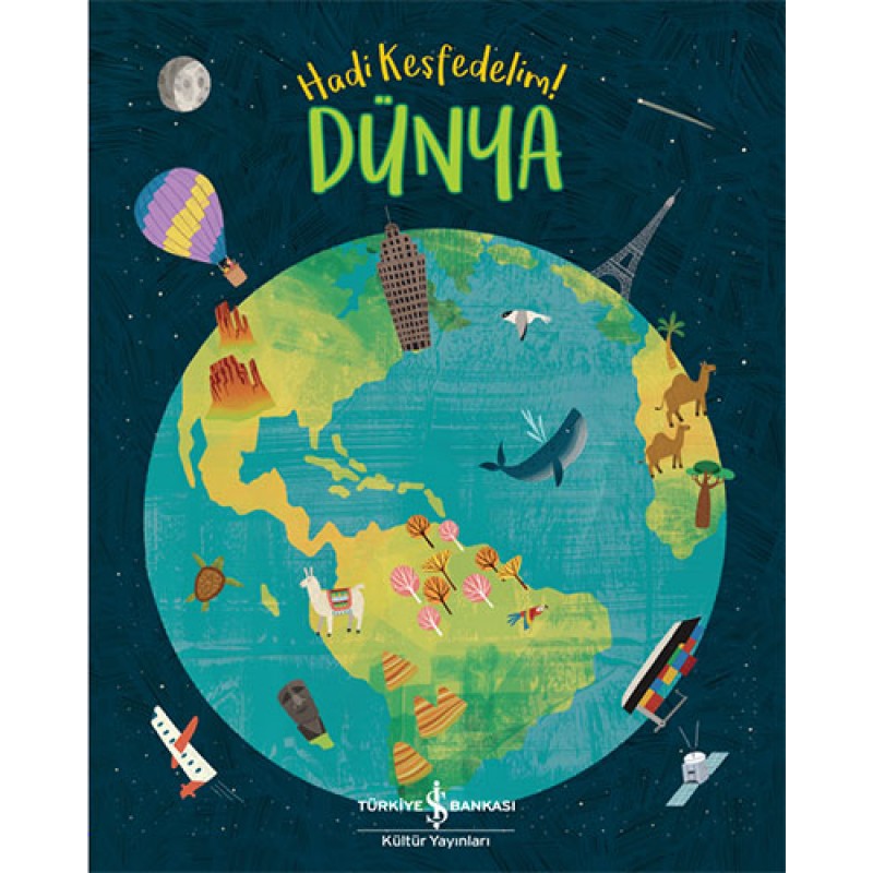 Dünya – Hadi Keşfedelim! Dünya – Hadi Keşfedelim!