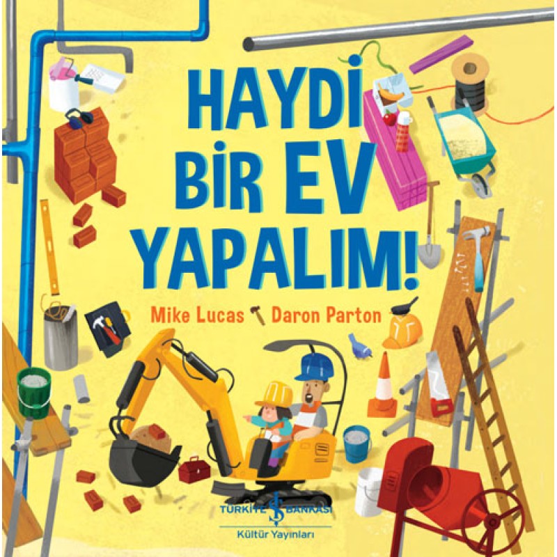 Haydi Bir Ev Yapalım! Haydi Bir Ev Yapalım!