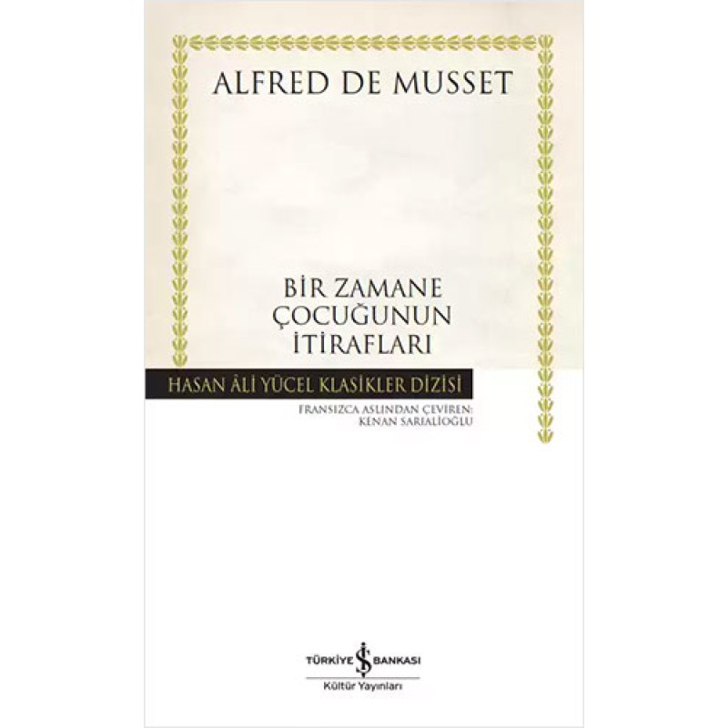 Bir Zamane Çocuğunun İtirafları Bir Zamane Çocuğunun İtirafları