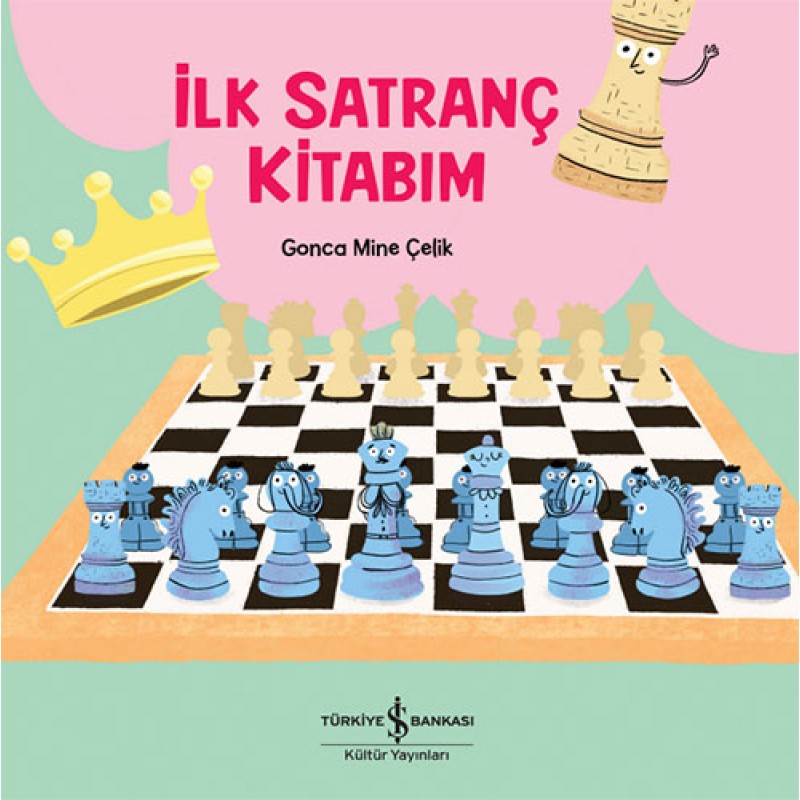 İlk Satranç Kitabım İlk Satranç Kitabım