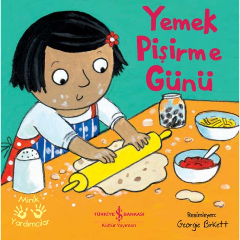 Minik Yardımcılar - Yemek Pişirme Günü Minik Yardımcılar - Yemek Pişirme Günü