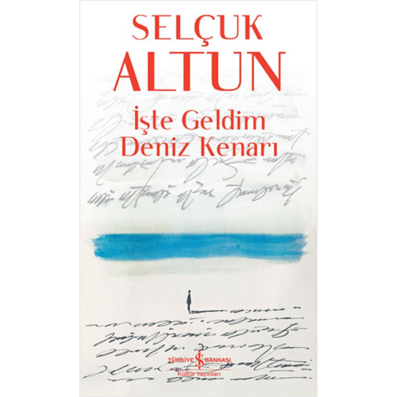 İşte Geldim Deniz Kenarı İşte Geldim Deniz Kenarı