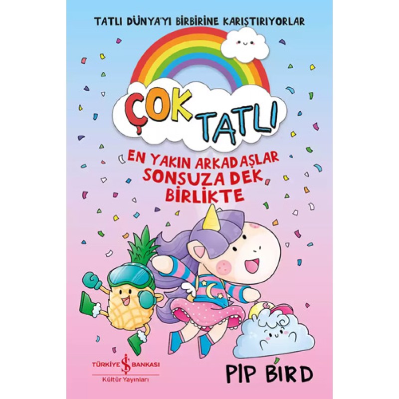 Çok Tatlı - En Yakın Arkadaşlar Sonsuza Dek Birlikte Çok Tatlı - En Yakın Arkadaşlar Sonsuza Dek Birlikte