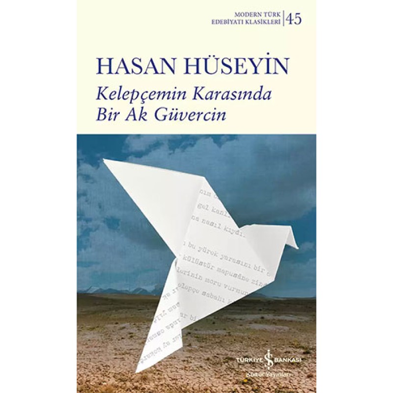 Kelepçemin Karasında Bir Ak Güvercin Kelepçemin Karasında Bir Ak Güvercin