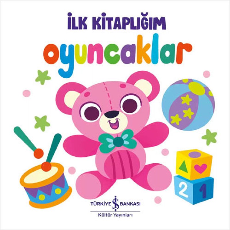 İlk Kitaplığım - Oyuncaklar (Ciltli) İlk Kitaplığım - Oyuncaklar (Ciltli)