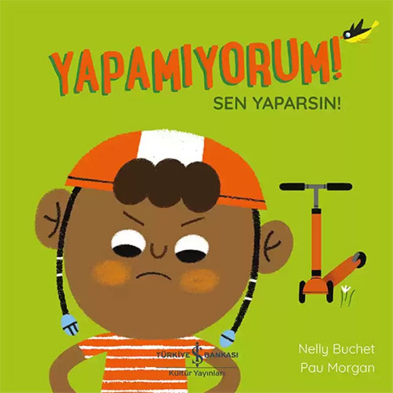 Yapamıyorum! Sen Yaparsın ! Yapamıyorum! Sen Yaparsın !