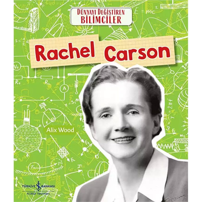 Dünyayı Değiştiren Bilimciler - Rachel Carson Dünyayı Değiştiren Bilimciler - Rachel Carson
