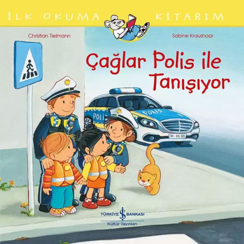 İlk Okuma Kitabım - Çağlar Polis ile Tanışıyor İlk Okuma Kitabım - Çağlar Polis ile Tanışıyor