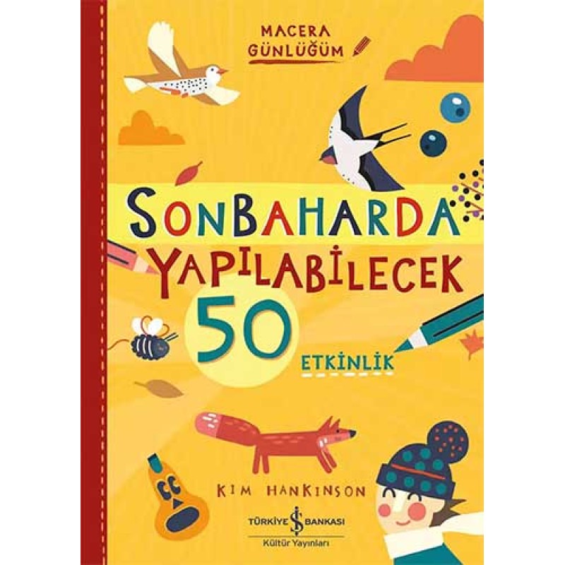 Sonbaharda Yapılabilecek 50 Etkinlik Sonbaharda Yapılabilecek 50 Etkinlik