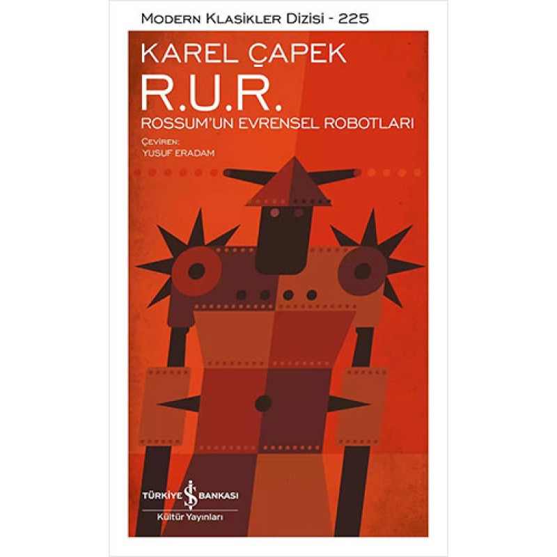 R. U. R. Rossum’un Evrensel Robotları ( Ciltli )