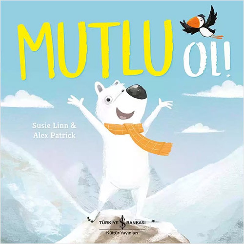 Mutlu Ol ! Mutlu Ol !