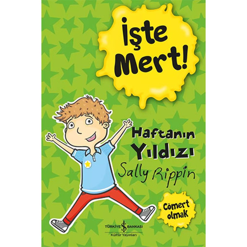 İşte Mert! – Haftanın Yıldızı – Cömert Olmak İşte Mert! – Haftanın Yıldızı – Cömert Olmak