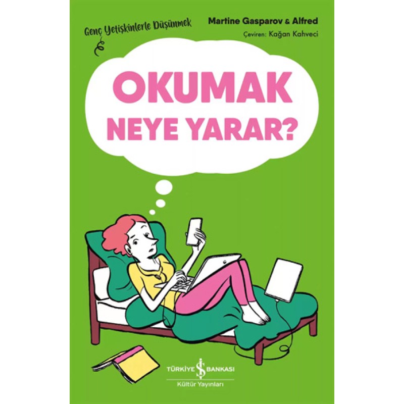 Okumak Neye Yarar? Okumak Neye Yarar?