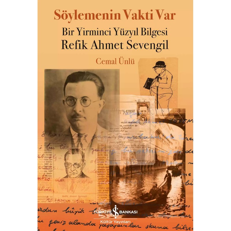 Söylemenin Vakti Var - Bir Yirminci Yüzyıl Bilgesi Refik Ahmet Sevengil Söylemenin Vakti Var - Bir Yirminci Yüzyıl Bilgesi Refik Ahmet Sevengil