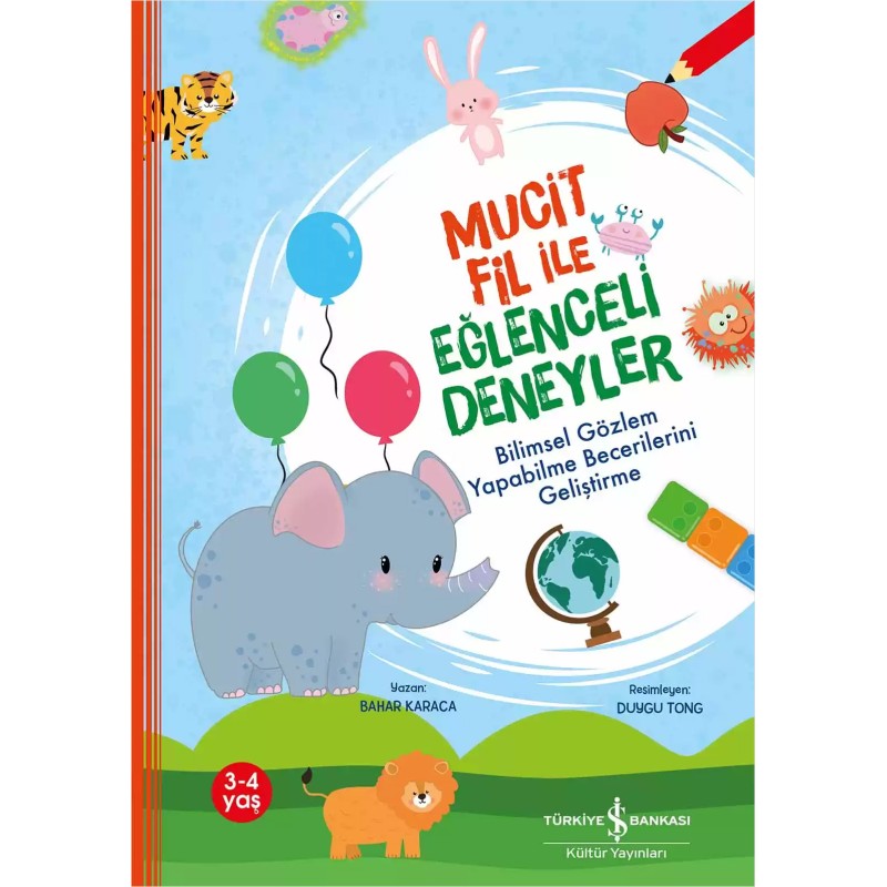 Mucit Fil ile Eğlenceli Deneyler Mucit Fil ile Eğlenceli Deneyler