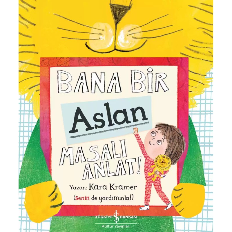 Bana Bir Aslan Masalı Anlat ! Bana Bir Aslan Masalı Anlat !