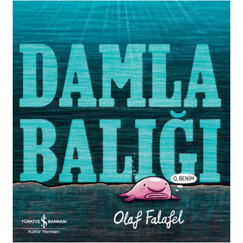 Damla Balığı Damla Balığı