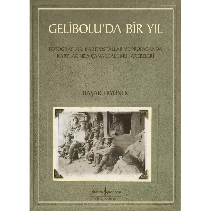 Gelibolu’da Bir Yıl Gelibolu’da Bir Yıl