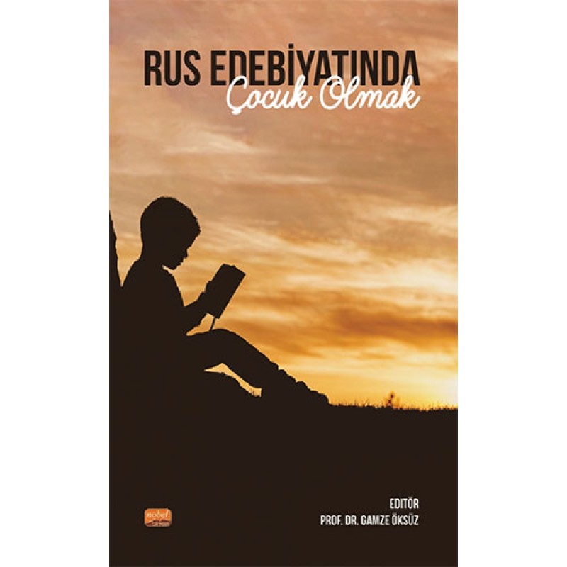 Rus Edebiyatında Çocuk Olmak Rus Edebiyatında Çocuk Olmak