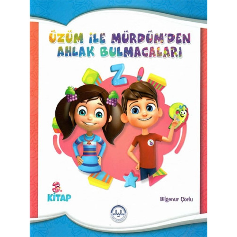 Üzüm ile Mürdümden Ahlak Bulmacaları - 3 Üzüm ile Mürdümden Ahlak Bulmacaları - 3