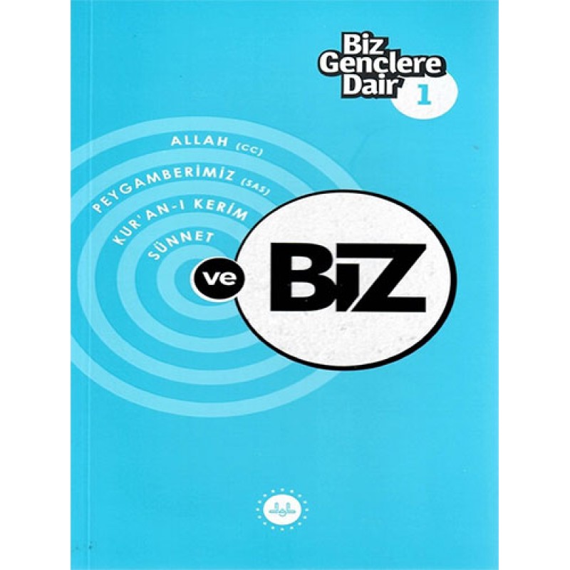 Biz Gençlere Dair - 1 Biz Gençlere Dair - 1