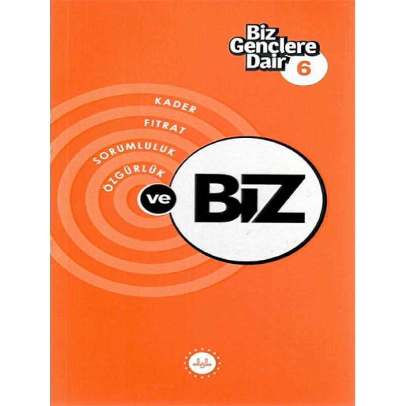 Biz Gençlere Dair - 6