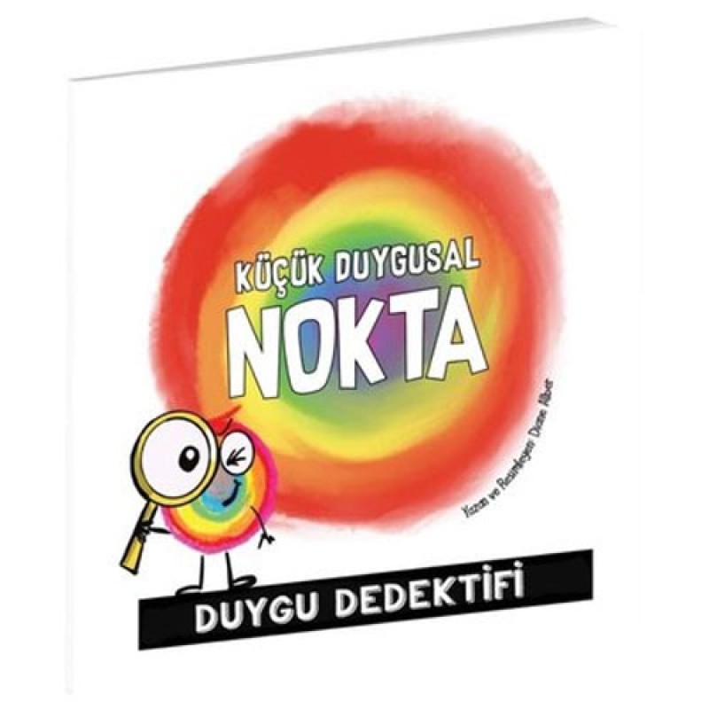 Küçük Duygusal Nokta Duygu Dedektifi Küçük Duygusal Nokta Duygu Dedektifi