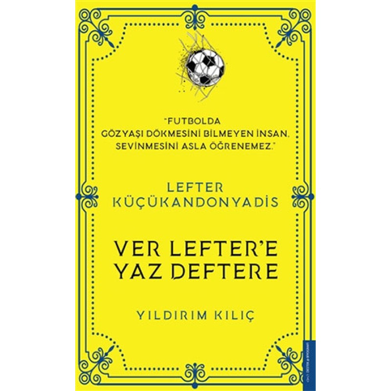 Lefter Küçükandonyadis -Ver Lefter'e Yaz Deftere Lefter Küçükandonyadis -Ver Lefter'e Yaz Deftere