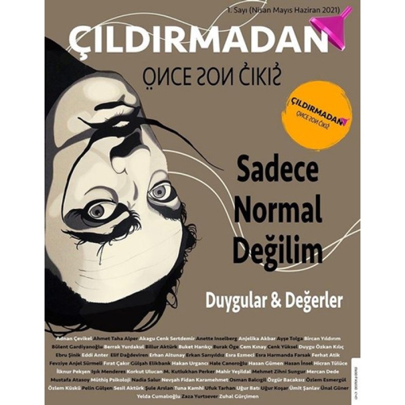 Çıldırmadan Önce Son Çıkış 1 - Sadece Normal Değilim Çıldırmadan Önce Son Çıkış 1 - Sadece Normal Değilim
