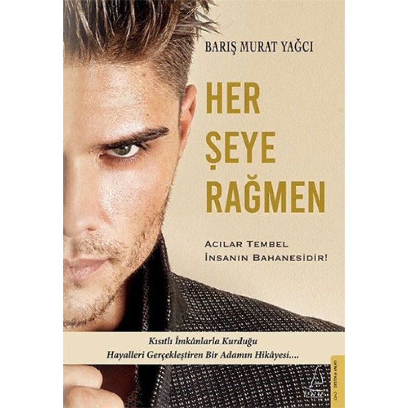 Her Şeye Rağmen Her Şeye Rağmen