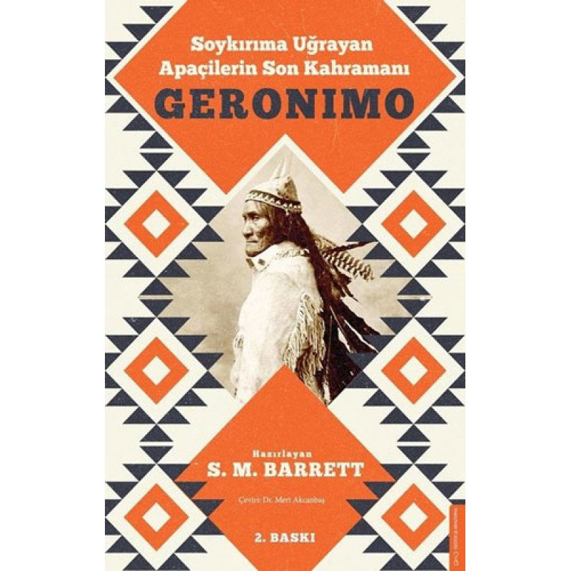 Geronimo - Soykırıma Uğrayan Apaçilerin Son Kahramanı Geronimo - Soykırıma Uğrayan Apaçilerin Son Kahramanı