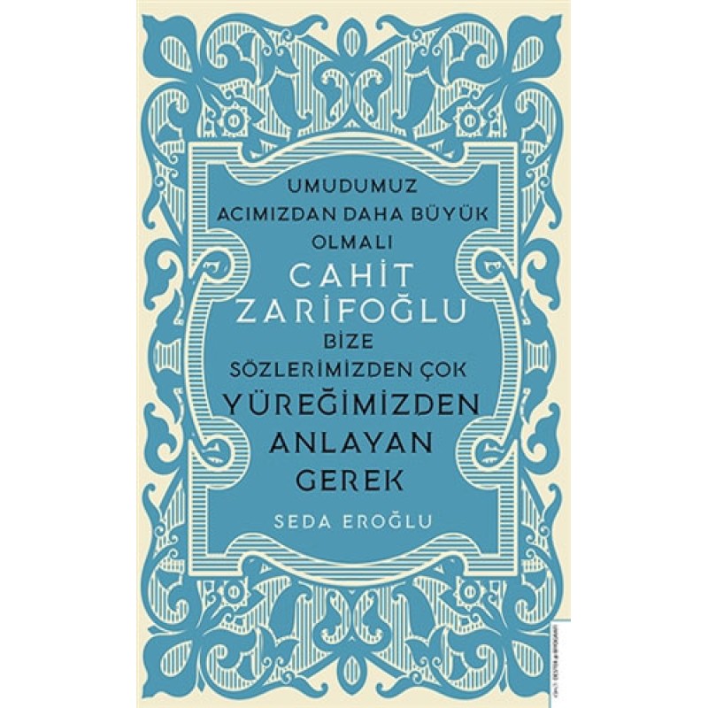 Cahit Zarifoğlu - Bize Sözlerimizden Çok Yüreğimizden Anlayan Gerek Cahit Zarifoğlu - Bize Sözlerimizden Çok Yüreğimizden Anlayan Gerek