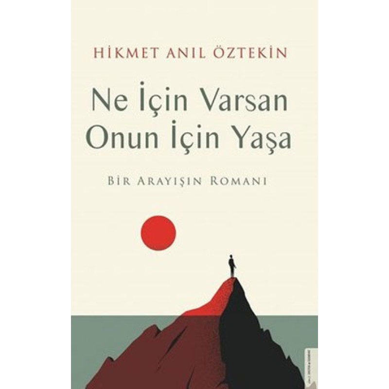 Ne İçin Varsan Onun için Yaşa