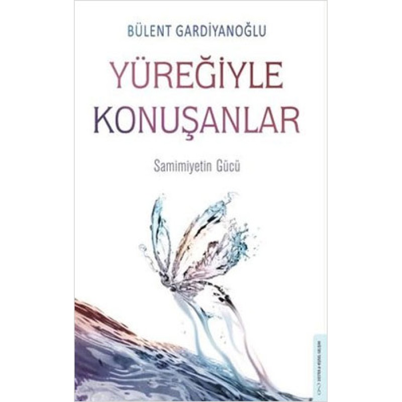Yüreğiyle Konuşanlar Yüreğiyle Konuşanlar