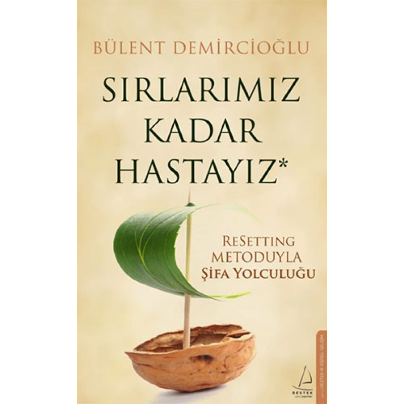Sırlarımız Kadar Hastayız Sırlarımız Kadar Hastayız