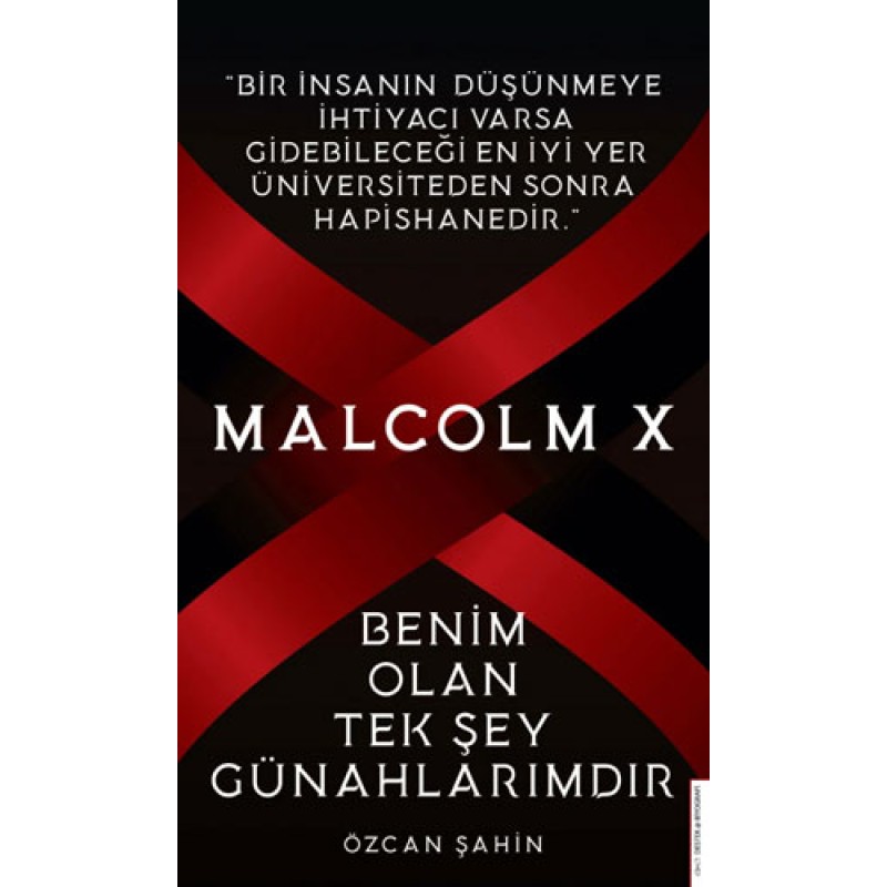 Benim Olan Tek Şey Günahlarımdır - Malcolm X
