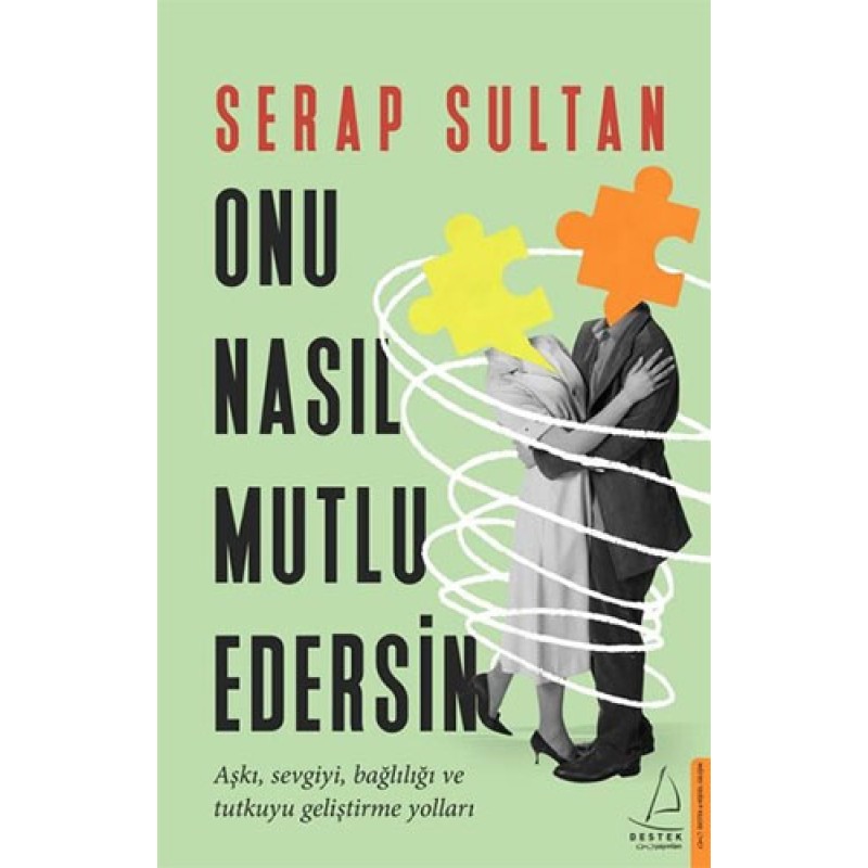 Onu Nasıl Mutlu Edersin Onu Nasıl Mutlu Edersin