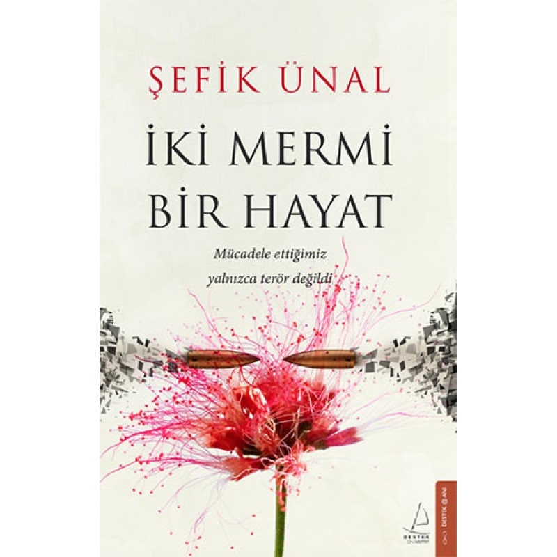 İki Mermi Bir Hayat İki Mermi Bir Hayat