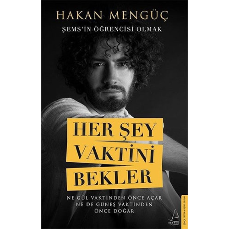 Her Şey Vaktini Bekler Her Şey Vaktini Bekler