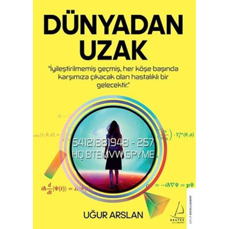 Dünyadan Uzak Dünyadan Uzak