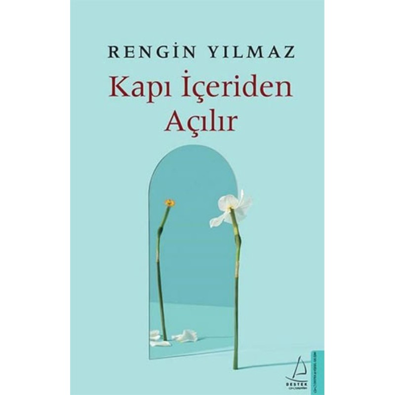 Kapı İçeriden Açılır Kapı İçeriden Açılır