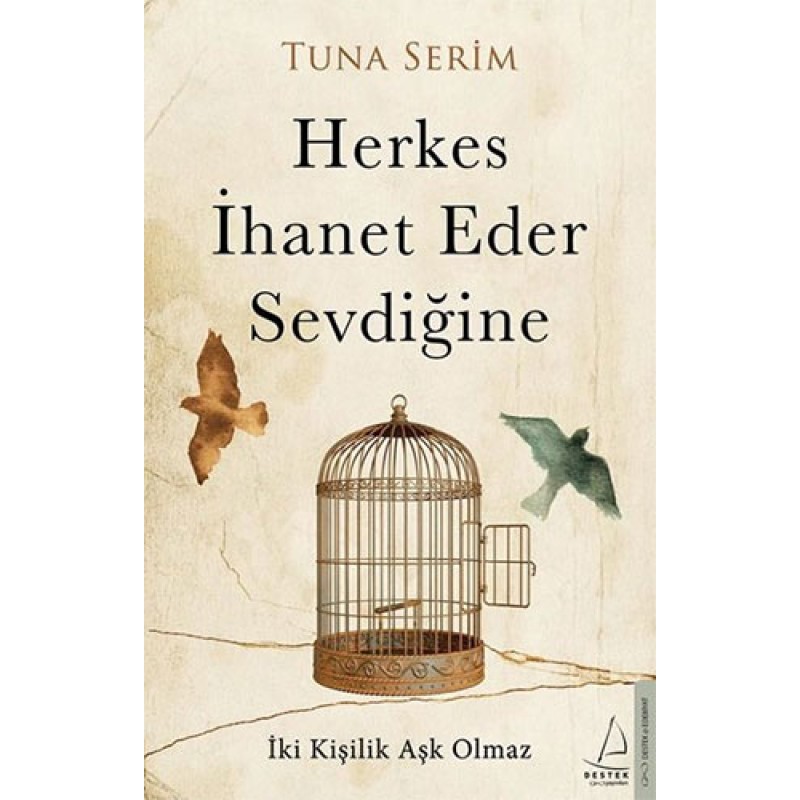 Herkes İhanet Eder Sevdiğine Herkes İhanet Eder Sevdiğine