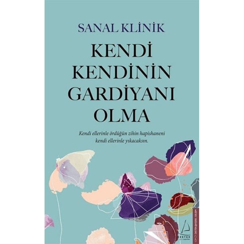 Kendi Kendinin Gardiyanı Olma Kendi Kendinin Gardiyanı Olma