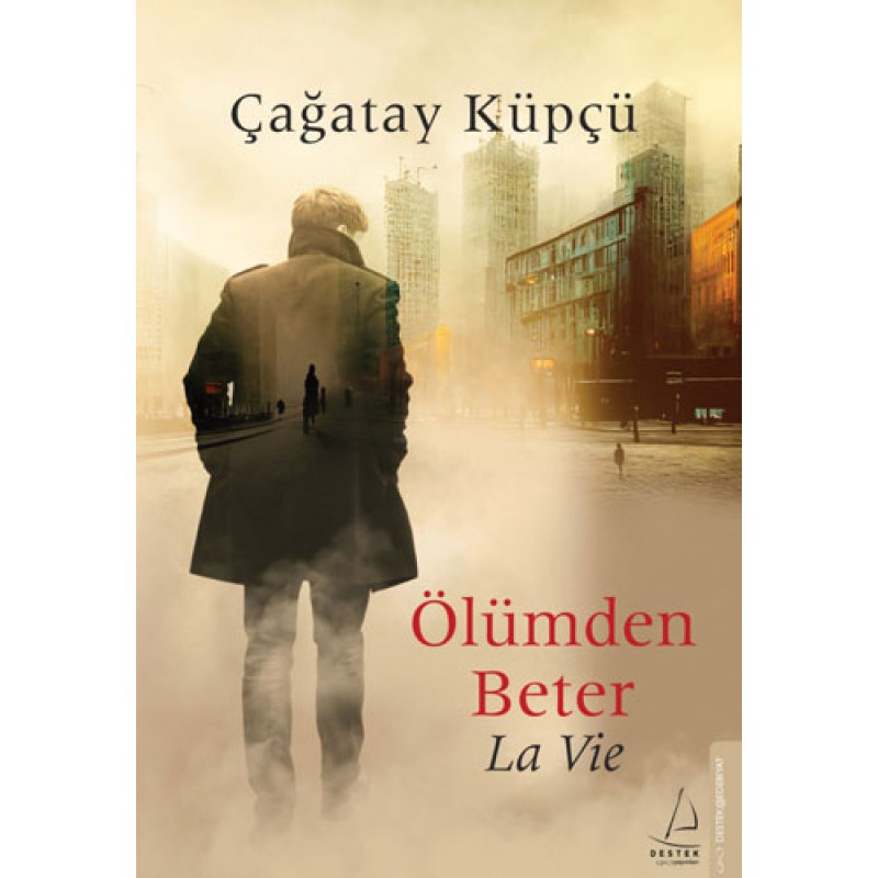 Ölümden Beter - La Vie Ölümden Beter - La Vie