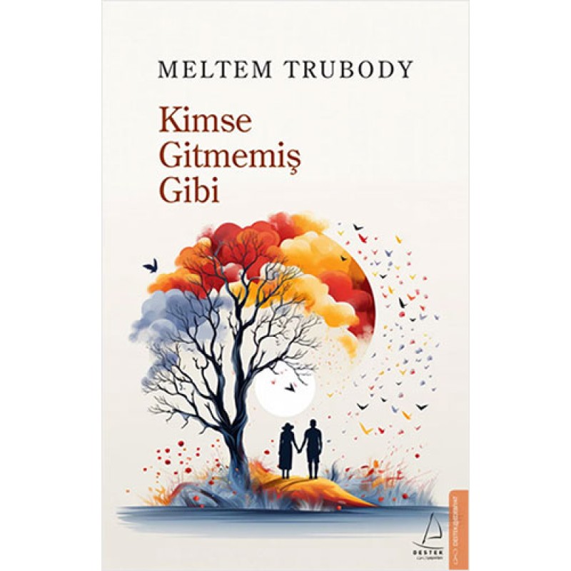 Kimse Gitmemiş Gibi Kimse Gitmemiş Gibi