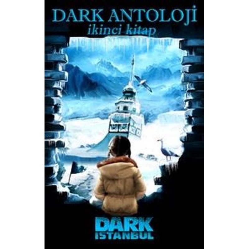 Dark Antoloji - İkinci Kitap Dark Antoloji - İkinci Kitap