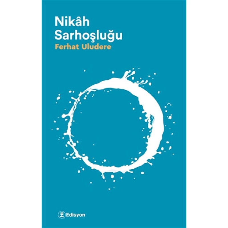 Nikah Sarhoşluğu Nikah Sarhoşluğu